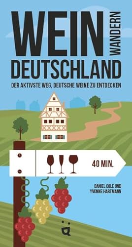 Weinwandern Deutschland: Der aktivste Weg, deutsche Weine zu entdecken von Helvetiq